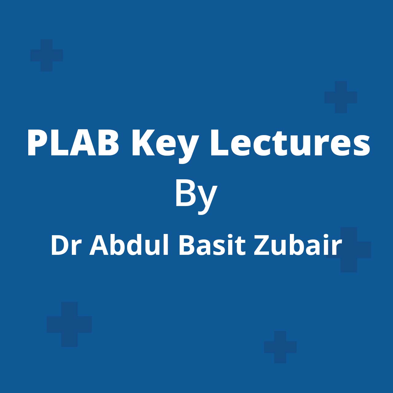 PLAB Keys Lectures